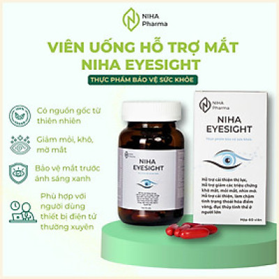 Thực phẩm bảo vệ sức khỏe Niha Eyesight - Hỗ trợ giảm khô mỏi mắt (Hộp 60 viên)
