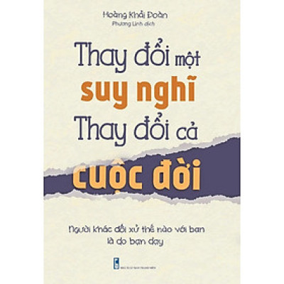 Thay Đổi Một Suy Nghĩ - Thay Đổi Cả Cuộc Đời