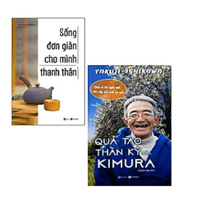 Combo 2 cuốn sách hay về kĩ năng sống: Quả Táo Thần Kỳ Của Kimura + Sống Đơn Giản Cho Mình Thanh Thản  ( Tặng kèm Bookmark Thiết Kế)