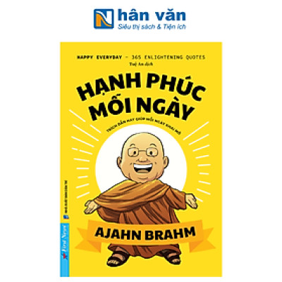 Hạnh Phúc Mỗi Ngày - 365 Trích Dẫn Hay Cho Từng Ngày Khai Mở