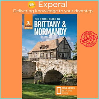 Sách - The Rough Guide to Brittany & Normandy (Travel Guide with Free eBook) by Rough Guides (UK edition, paperback)