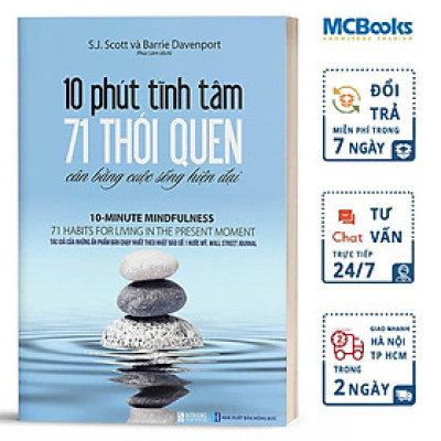 10 Phút Tĩnh Tâm - 71 Thói Quen Cân Bằng Cuộc Sống Hiện Đại - Bản Quyền