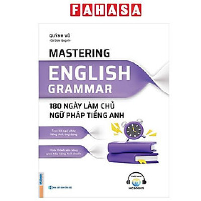 Sách - Mastering English Grammar - 180 Ngày Làm Chủ Ngữ Pháp Tiếng Anh