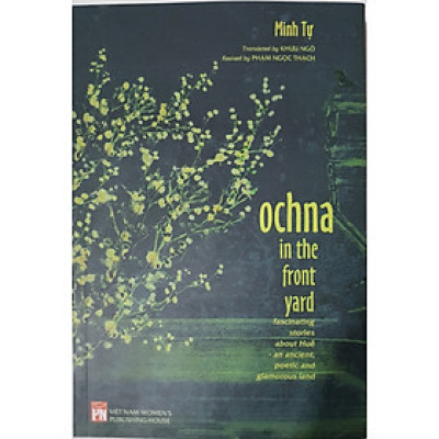 Ochna in the front yard ( Sách trước nhà có cây hoàng mai - những ghi chép về huế xứ sở phong rêu kiêu sa)