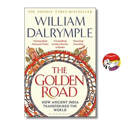 Sách - The Golden Road by William Dalrymple - History/Nonfiction/Ancient History book in English