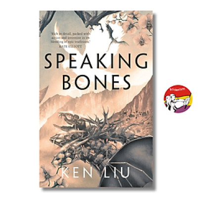 Sách - Speaking Bones by Ken Liu - Fantasy/Fiction/Epic Fantasy book in English - Ngoại Văn
