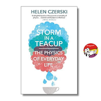 Sách - Storm in a Teacup: The Physics of Everyday Life by Helen Czerski | English Science Book