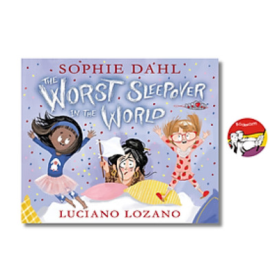 Sách - The Worst Sleepover in the World by Sophie Dahl | English Children Book / Ngoại văn Thiếu nhi
