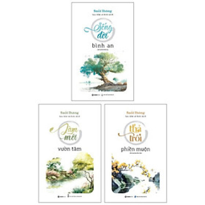 Combo Sách Suối Thông: Thả Trôi Phiền Muộn + Sống Đời Bình An + Làm Mới Vườn Tâm (Bộ 3 Cuốn) _SGB