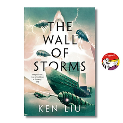 Sách - The Wall of Storms (Book #2 from the series The Dandelion Dynasty) by Ken Liu / Ngoại văn
