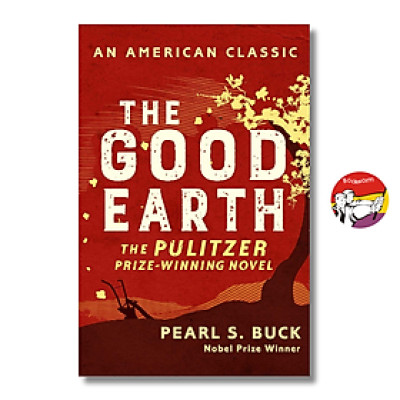 Sách - The Good Earth: An American Classic by Pearl S. Buck | Pulitzer Prize Winning Novel