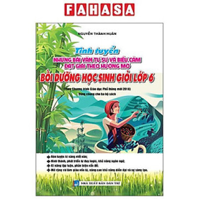 Sách - Tinh Tuyển Những Bài Văn Tự Sự Và Biểu Cảm Đạt Giải Theo Hướng Mở Bồi Dưỡng Học Sinh Giỏi Lớp 6