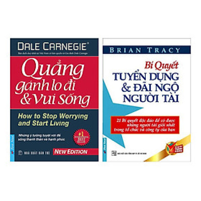 Combo Bí Quyết Tuyển Dụng Và Đãi Ngộ Người Tài (Tái Bản) + Quẳng Gánh Lo Đi Và Vui Sống (2 Cuốn)