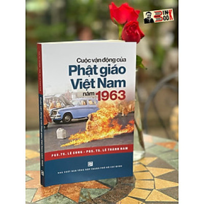 CUỘC VẬN ĐỘNG CỦA PHẬT GIÁO VIỆT NAM NĂM 1963 – Nhiều tác giả – NXB Tổng hợp TP.HCM