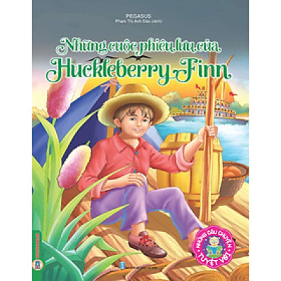 Những câu chuyện tuyệt vời - Những Cuộc Phiêu Lưu Của Huckleberry Finn