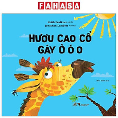 Sách - Hươu Cao Cổ Gáy Ò Ó O
