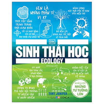 Cuốn Sách Về Khám Phá Khoa Học: Sinh Thái Học - Khái Lược Những Tư Tưởng Lớn - Bìa Cứng