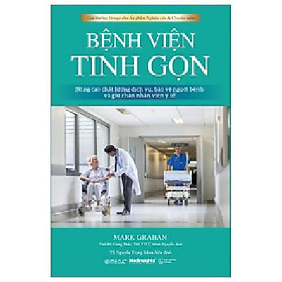 [Einstetin Books] Bệnh Viện Tinh Gọn - Mark Graban