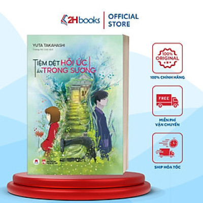 Sách - Tiệm Dệt Hồi Ức Ẩn Trong Sương- Sách văn học, truyên ngắn - (tái bản 2022)- 2H Books