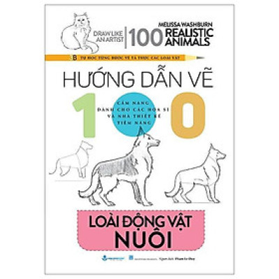Sách - Hướng Dẫn Vẽ 100 Loài Động Vật Nuôi - Văn Lang