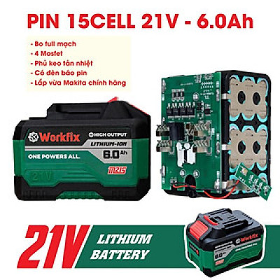 Pin Máy Khoan 15 Cell Workfix, 21 Volt - 6 Ah,Chân Pin thông dụng, Mạch 4 mosfet dòng xả cao, Vỏ Pin chống cháy, chống va đập - dùng cho máy khoan pin , mài pin, siết bulong pin, rửa xe pin, cắt cỏ pin..vv