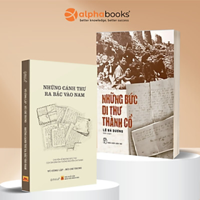 Combo Những Bức Di Thư Thành Cổ + Những Cánh Thư Ra Bắc Vào Nam 
