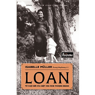 Loan – Từ Cuộc Đời Của Một Con Chim Phượng Hoàng