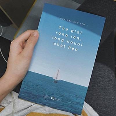 Trạm Đọc | Thế Giới Rộng Lớn , Lòng Người Chật Hẹp