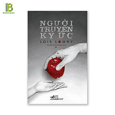 Sách Nhã Nam - Người Truyền Ký Ức - Tác Giả: Lois Lowry (Giải Thưởng Boston Globe-Horn Book)