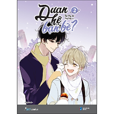 Quan Hệ Bạn Bè? – Tập 2 (Tái Bản)