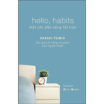 Sách - Hello, Habits - Một Chỉ Dẫn Sống Tốt Hơn - Thái Hà Books