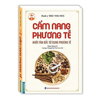￼Sách - Cẩm Nang Phương Tễ (Mười tâm đắc sử dụng phương tễ)