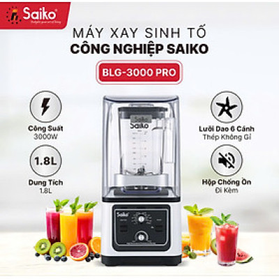 Máy Xay Sinh Tố Công Nghiệp Saiko BLG-3000 Hàng chính hãng