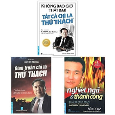 Sách - Combo 3 cuốn: Không Bao Giờ Là Thất Bại! Tất Cả Là Thử Thách (Tái Bản 2019) + Gian Truân Chỉ Là Thử Thách + Nghiệt Ngã Và Thành Công (Tái Bản 2018)