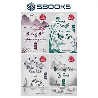 Sách Combo 4 Cuốn: Buông Bỏ Nghiệp Nóng Giận + Tham Luyến Hóa Theo Mây Trời + Nhân Sinh Đau Khổ Bởi Không Đành Lòng + Như Một Lần Tái Sinh - SBOOKS