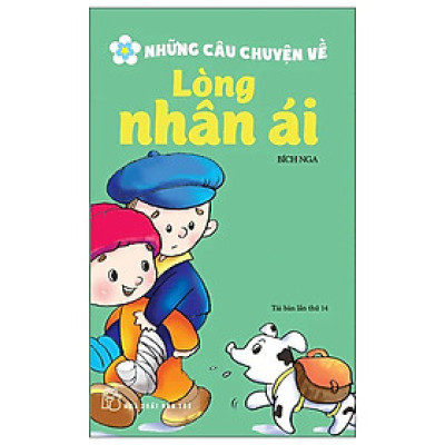 Những Câu Chuyện Về Lòng Nhân Ái