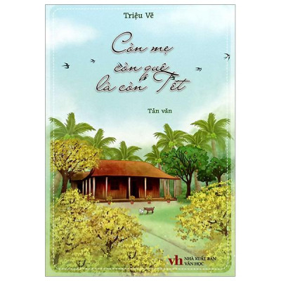 Sách - Còn Mẹ, Còn Quê Là Còn Tết