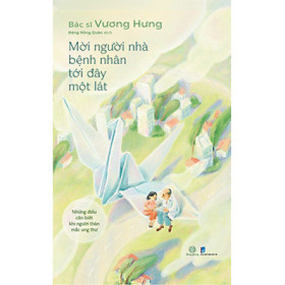 Mời Người Nhà Bệnh Nhân Tới Đây Một Lát