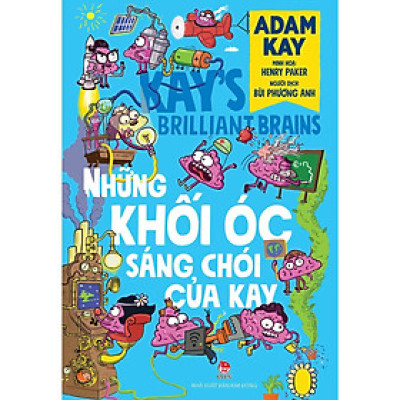 Sách - Những Khối Óc Sáng Chói Của Kay - NXB Kim Đồng