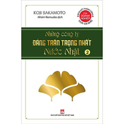 Sách - Những Công Ty Đáng Trân Trọng Nhất Nước Nhật - Tập 2 - NXB Phụ Nữ