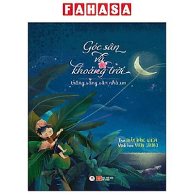 Sách - Góc Sân Và Khoảng Trời - Trăng Sáng Sân Nhà Em (Tái Bản 2025)