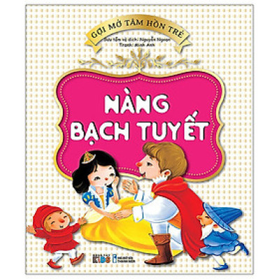 Gợi Mở Tâm Hồn Trẻ - Nàng Bạch Tuyết (ĐT)