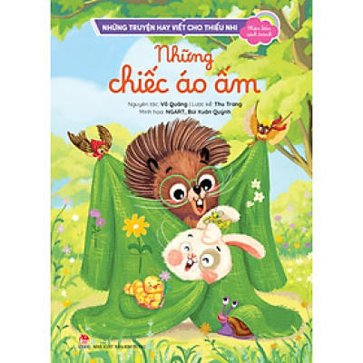 Những Chiếc Áo Ấm (Những Truyện Hay Viết Cho Thiếu Nhi - Phiên Bản Sách Tranh)