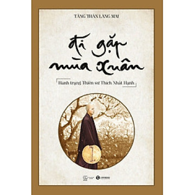 Đi Gặp Mùa Xuân - Hành Trạng Thiền Sư Thích Nhất Hạnh Tặng bookmark Vadata