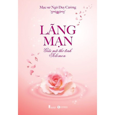 Lãng Mạn - Giải Mã Thơ Tình Solomon (Thái Hà)