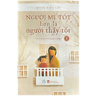 Người Mẹ Tốt Hơn Là Người Thầy Tốt Tập 2 (QV)