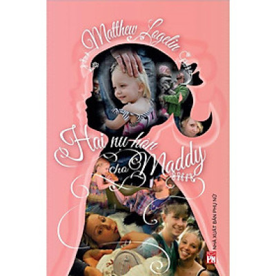 Sách - Hai Nụ Hôn Cho Maddy - NXB Phụ Nữ