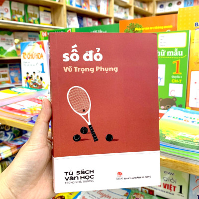 Số Đỏ - Văn Học Trong Nhà Trường (Tái Bản 2021)