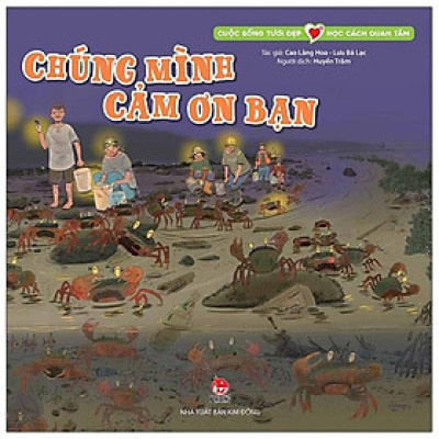 Cuộc Sống Tươi Đẹp - Học Cách Quan Tâm: Chúng Mình Cảm Ơn Bạn