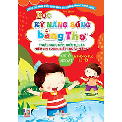 Học Kỹ Năng Sống Bằng Thơ - Khi Ở Ngoài Và Phong Tục Lễ Tết _VT